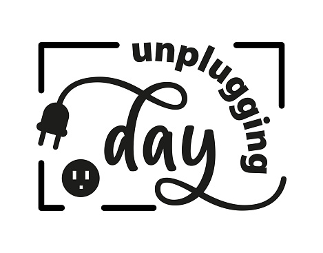 Ideas for Celebrating the National Day of Unplugging
