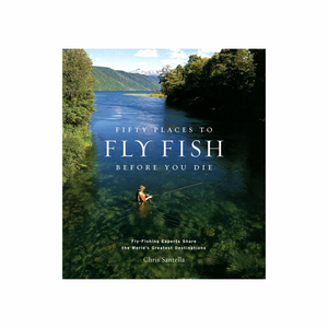 Breezy Gifting Fifty Places to Fly Fish Before You Die